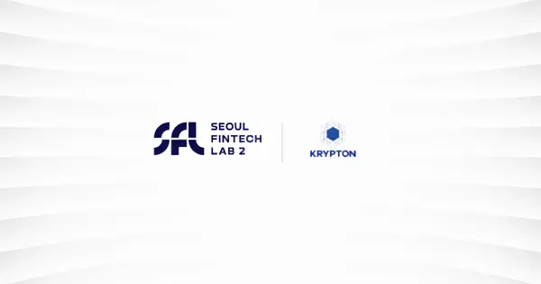 2nd Seoul Fintech Lab Partners with Krypton to Boost Startup Growth