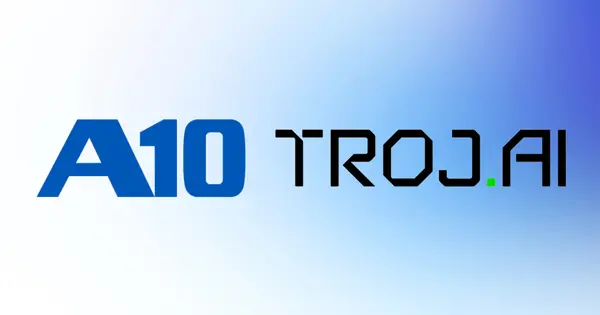 A10 Networks Acquires TrojAI to Accelerate AI Security Strategy
