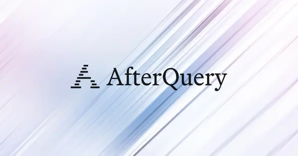 AfterQuery Reportedly Hits $3.2B Valuation Five Months After Series A