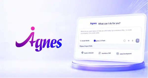 Agnes AI Launches 2.5 Flash and Agnes Code