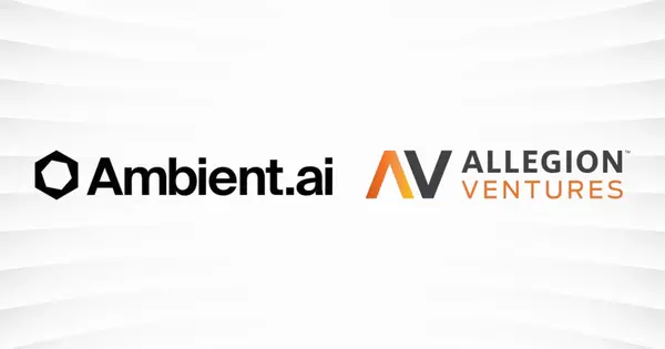 Allegion Ventures Leads Series C Round for Ambient.ai