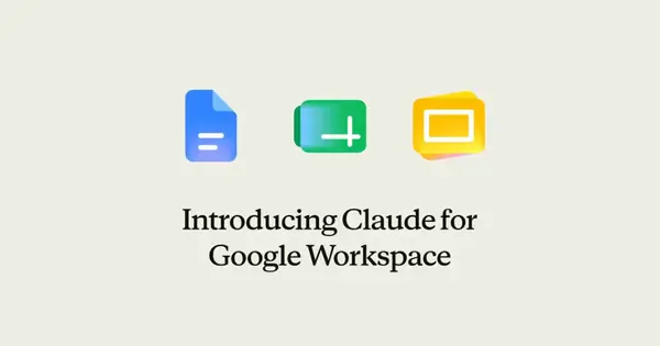 Anthropic Brings Claude Into Google Docs, Sheets, and Slides
