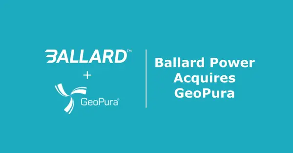Ballard Power Systems to Acquire GeoPura in $400 Million Deal