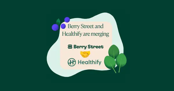 Berry Street and Healthify Merge for AI Metabolic Health