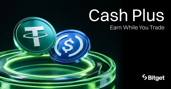 Bitget Unveils Cash Plus a New Yield-Generating Asset for Stablecoins