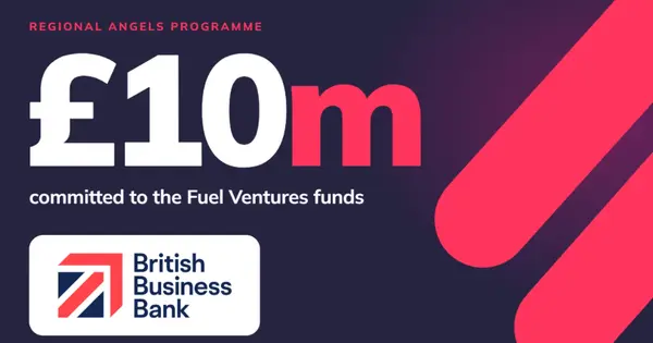 British Business Bank Commits £10 Million to Fuel Ventures Funds