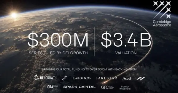 Cambridge Aerospace Raises $300M Series C at $3.4B Valuation