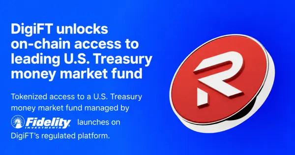 DigiFT Launches Tokenized Access to Fidelity Treasury Money Market Fund