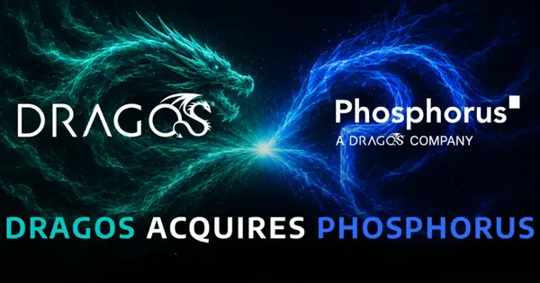 Dragos Acquires Phosphorus to Extend OT Cybersecurity to Connected Devices