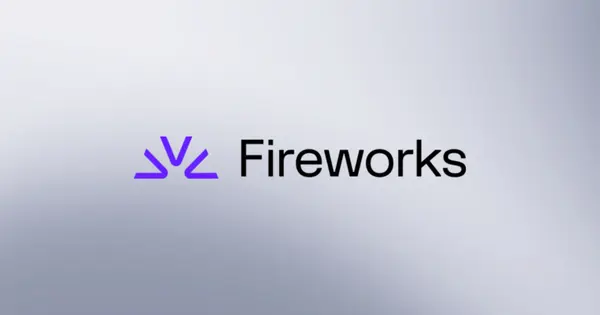 Fireworks AI Raises $1.5 Billion at $17.5 Billion Valuation