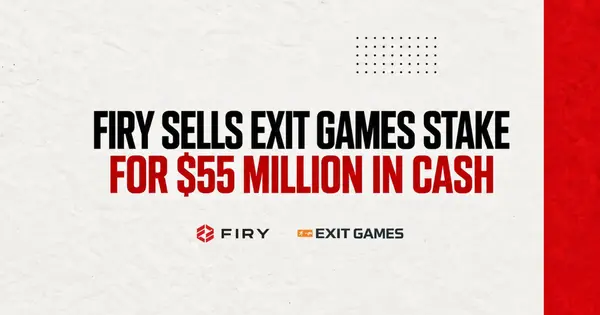FIRY Sells Exit Games Stake for $55 Million in Cash
