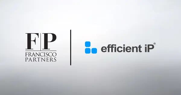 Francisco Partners Acquires Network Security Firm EfficientIP