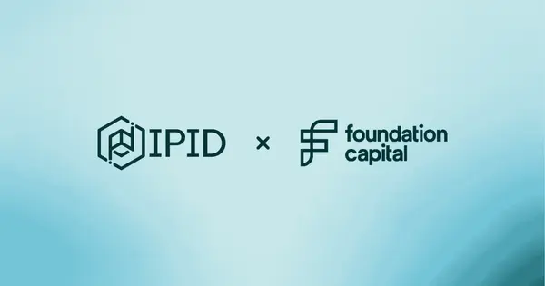 IPID Raises USD 16 Million Series A Led by Foundation Capital