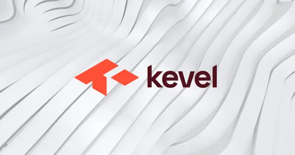Kevel Raises $52 Million in Growth Capital