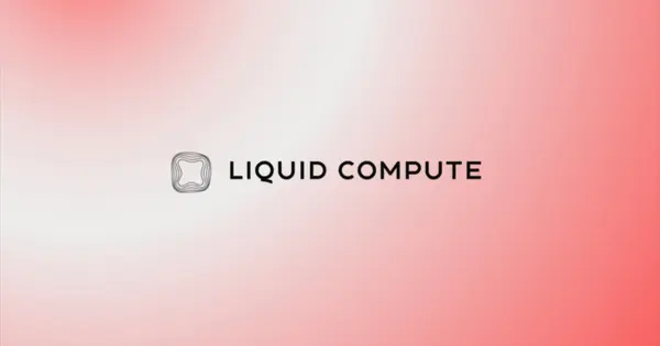 Liquid Compute Launches With $15M Seed Round to Build Regulated AI Compute Exchange
