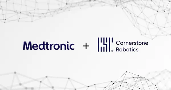 Medtronic and Cornerstone Robotics Announce $700 Million Partnership