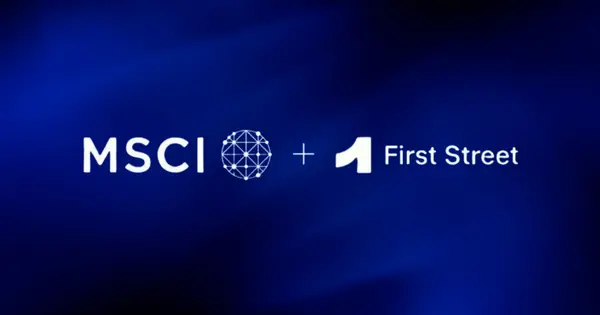 MSCI Completes Acquisition of Climate Risk Data Firm First Street