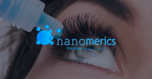 Nanomerics Secures Series A Funding for Eye Therapies