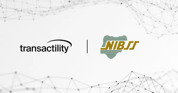 NIBSS and Transactility Deliver National Payment Stack for Nigeria