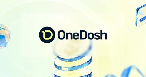 OneDosh Raises Additional $1 Million for Borderless Finance Platform