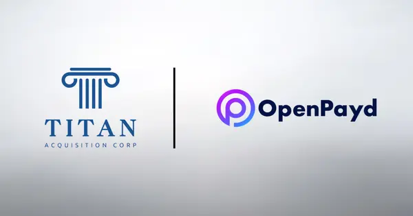 OpenPayd to Go Public on Nasdaq via Merger with Titan Acquisition Corp
