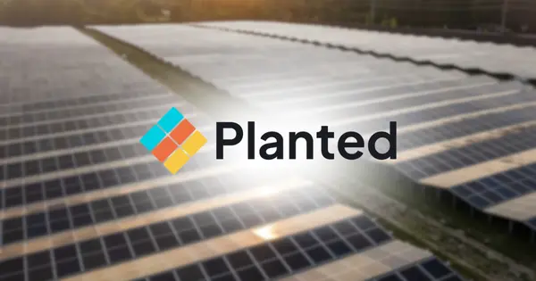 Planted Raises $31.8 Million to Scale Autonomous Power Deployment