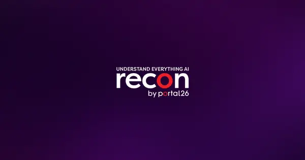 Portal26 Launches Recon for Enterprise AI Risk Governance