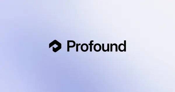 Profound Raises $180M Series D at $1.8B Valuation