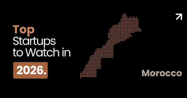 Moroccan Startups to Watch in 2026
