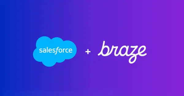 Salesforce to Acquire Braze for $5.66 Billion