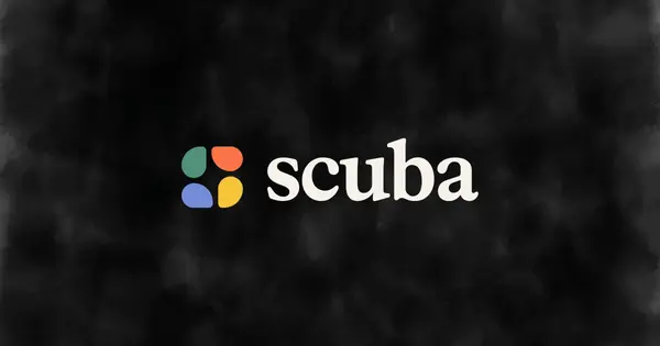 Scuba Raises $34 Million to Build Shared Context Engine for Teams and Agents