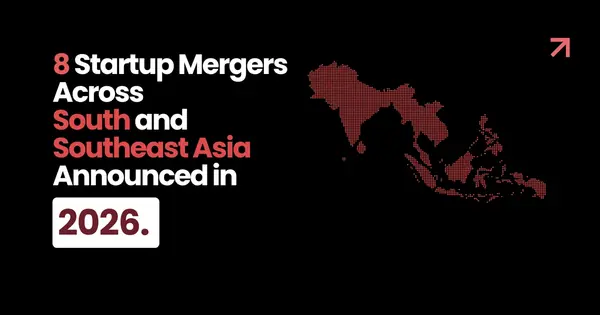 8 Startup Mergers Across South and Southeast Asia in 2026