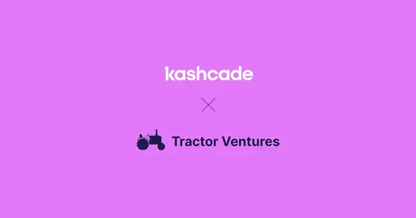 Tractor Ventures and Kashcade Partner to Offer $200M to Tech Founders