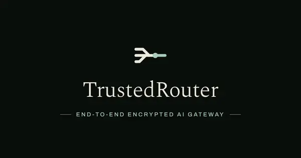 TrustedRouter raises $6 million in seed funding led by Sierra Ventures to expand privacy-focused AI model routing and confidential computing.