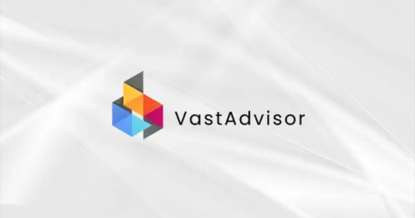 VastAdvisor Closes $1M SAFE Round to Boost Organic Growth for Wealth Firms