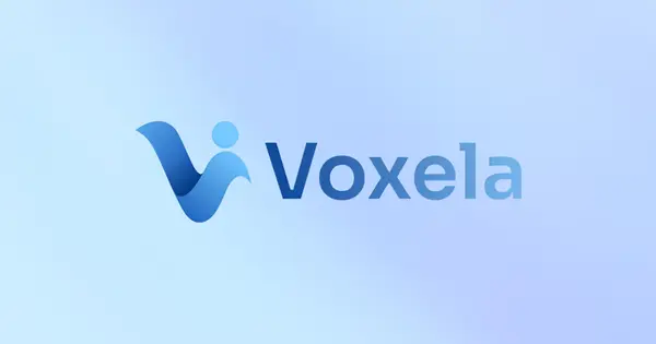 Voxela Closes Series A Bringing Total Funding to $13.2 Million