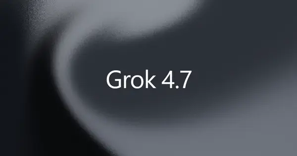 xAI Launches New Grok 4.7 for Coding and Knowledge Work